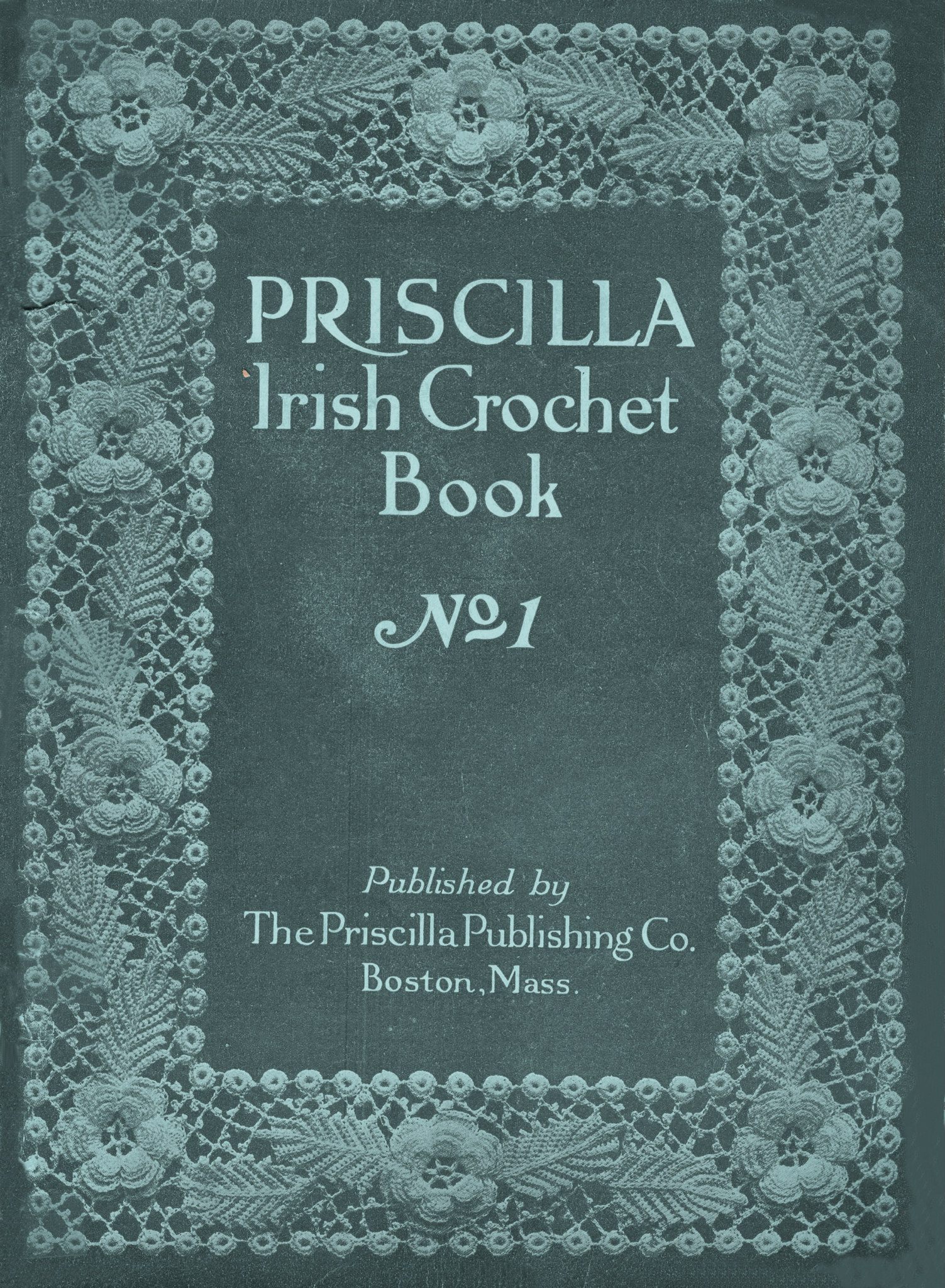Crochet Book Review - Priscilla Irish Crochet Book 1 & 2