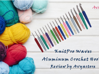 KnitPro Waves Aluminium Crochet Hooks Review