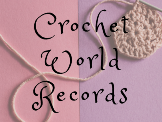World Records In Crochet
